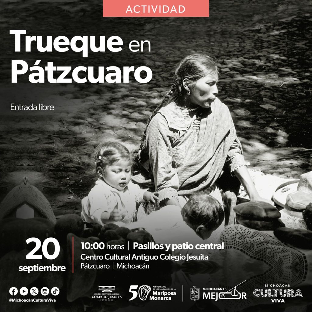 Contenedor de Arte | Vive la herencia ancestral del trueque este sábado en el Jesuita de Pátzcuaro