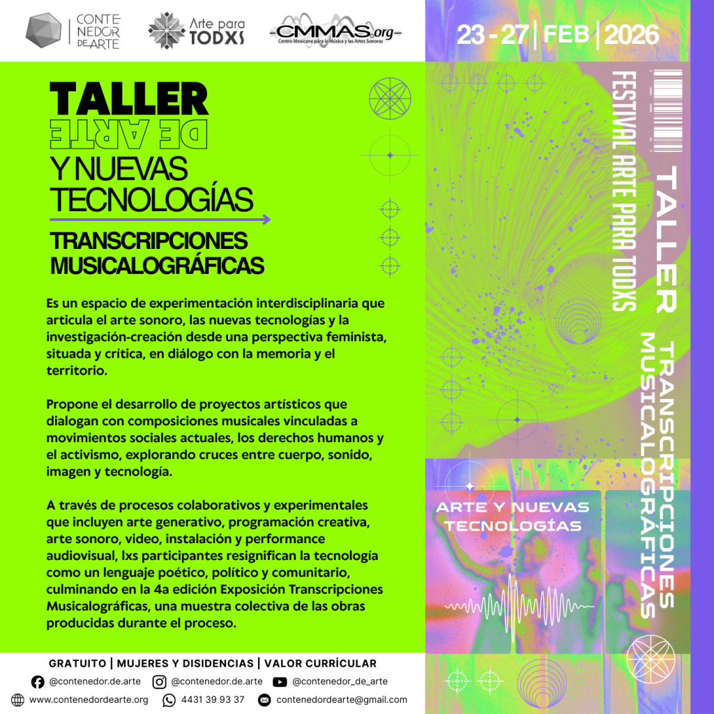 Contenedor de Arte | Taller de Arte y Nuevas Tecnologías "Transcripciones Musicalográficas"