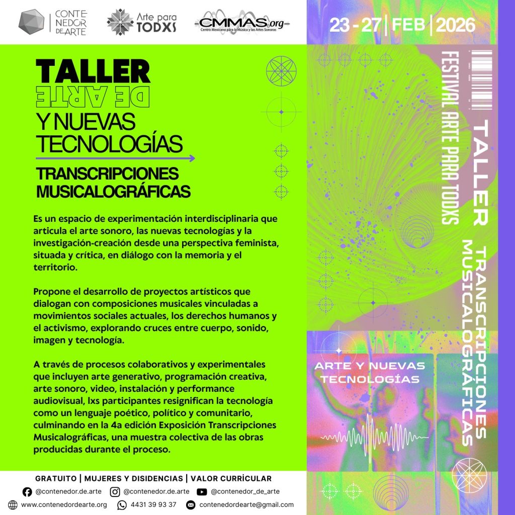Contenedor de Arte | El festival Arte para Todxs convoca al Taller de Arte y Nuevas Tecnologías Contenedor de Arte | El festival Arte para Todxs convoca al Taller de Arte y Nuevas Tecnologías