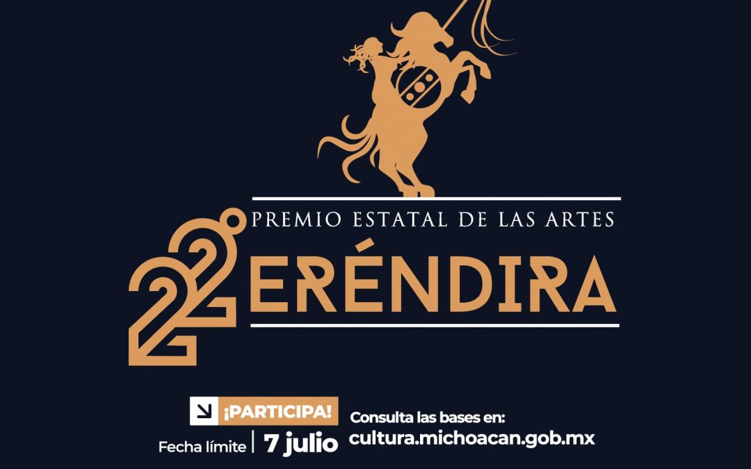 Contenedor de Arte | Secum lanza convocatoria del Premio Estatal de las Artes “Eréndira"