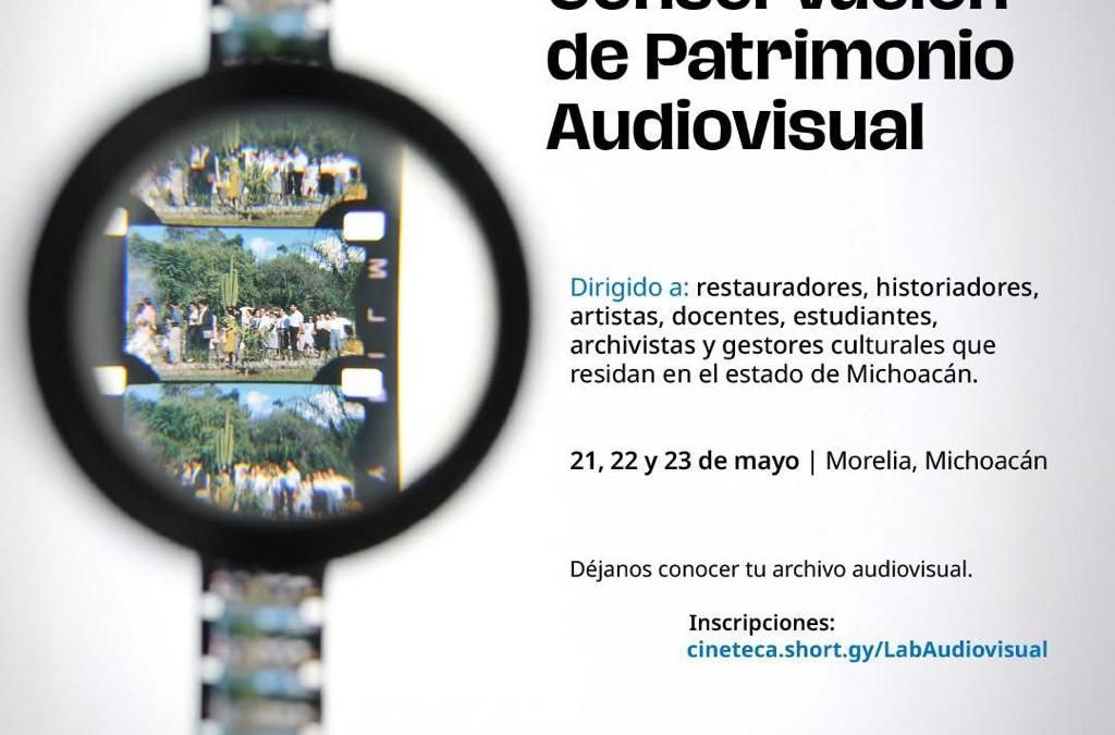 Contenedor de Arte | Secum e IMCINE impulsan dos laboratorios para fortalecer la formación audiovisual en Michoacán